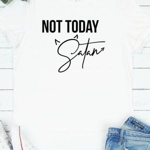 Not Today Satan T-Shirt